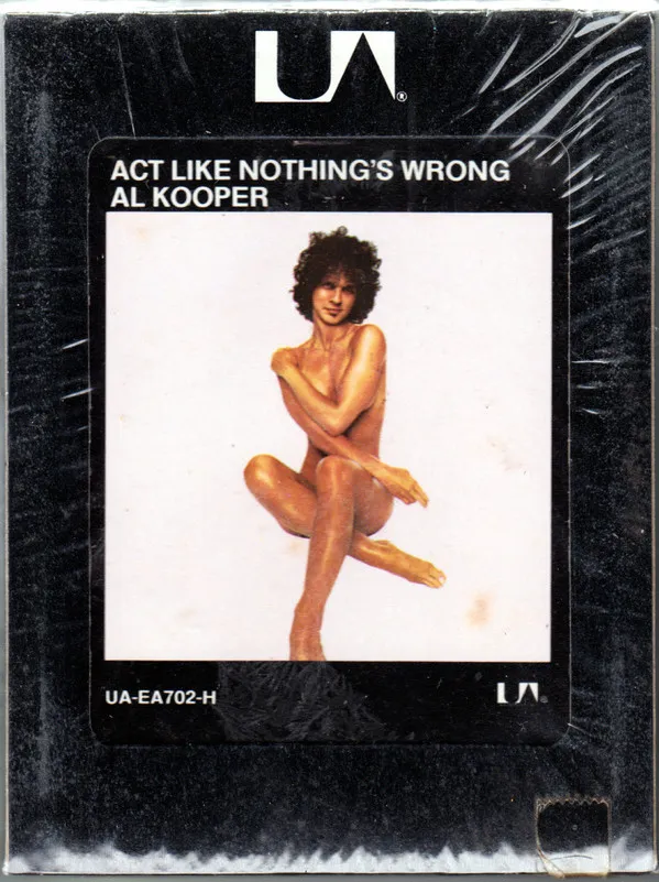 Al Kooper – Act Like Nothing's Wrong