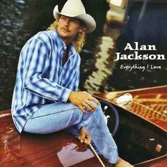 Alan Jackson (2) – Everything I Love (CD, Album)
