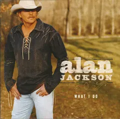 Alan Jackson (2) – What I Do (CD, HDCD)