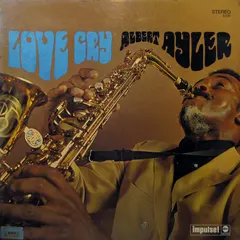 Albert Ayler – Love Cry (Vinyl, LP)