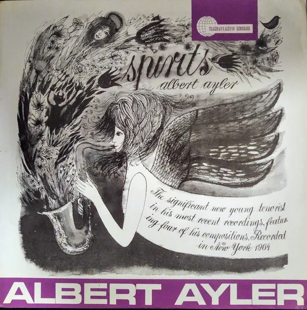 Albert Ayler – Spirits