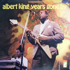 Albert King – Years Gone By (Vinyl, LP)