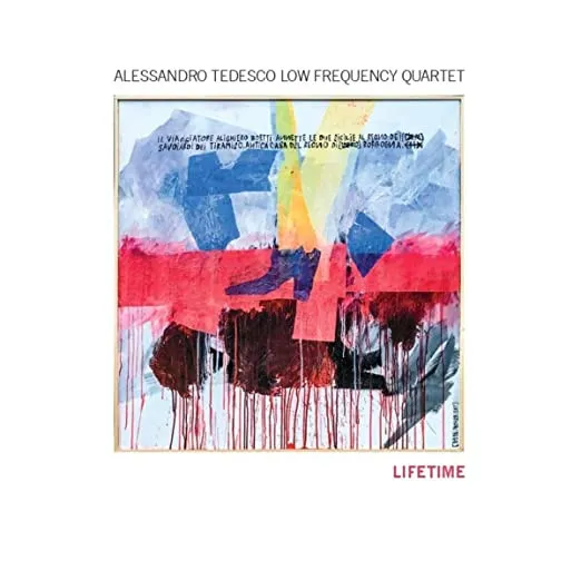 Alessandro Tedesco Low Frequency Quartet – Lifetime