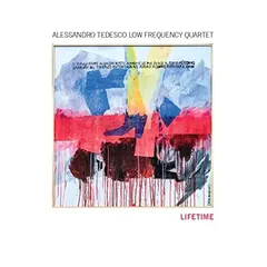 Alessandro Tedesco Low Frequency Quartet – Lifetime (CD)