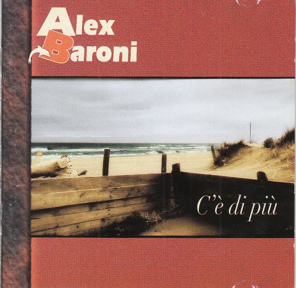 Alex Baroni – C'È Di Più