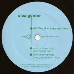 Alex Gordon – Small Craft Warnings Remixes (Vinyl, 12")