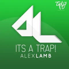 Alex Lamb – It's A Trap (File, MP3)