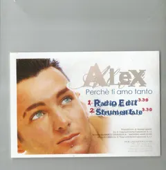 Alex* – Perchè Ti Amo Tanto (CDr, Single)