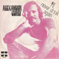 Alexander Curly – I'll Never Drink Again (Vinyl, 7")