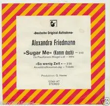 Alexandra Friedmann – Sugar Me (Komm Doch) (Vinyl, 7")