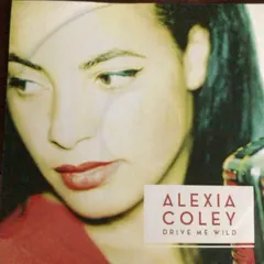 Alexia Coley – Drive Me Wild (CDr, Single)