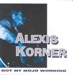 Alexis Korner – Got My Mojo Working (CD, Compilation)