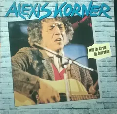 Alexis Korner – Will The Circle Be Unbroken (Vinyl, LP)