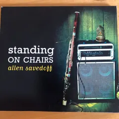 Allen Savedoff* – Standing On Chairs (CD, Album)