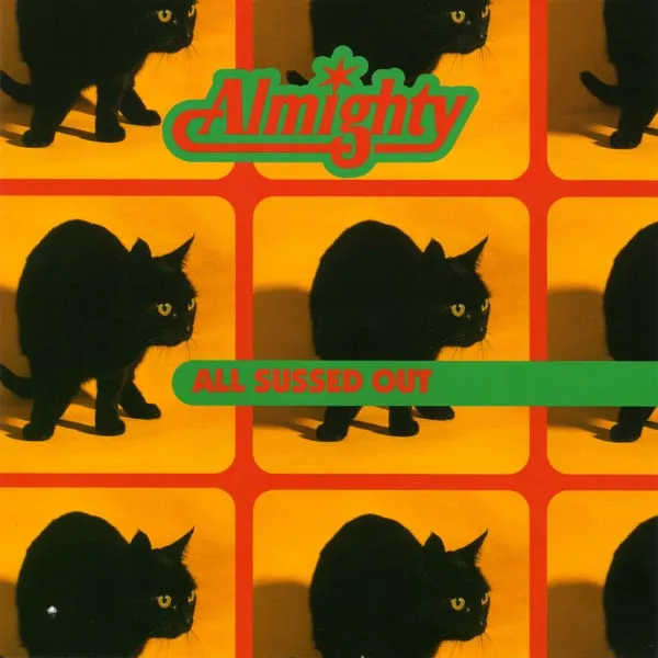 Almighty* – All Sussed Out
