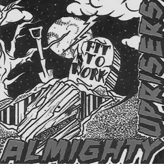 Almighty Uprisers – Fit To Work (CD, EP)