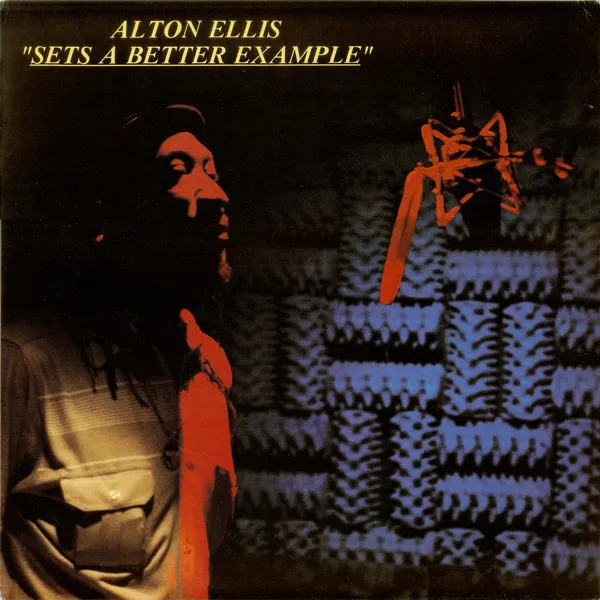 Alton Ellis – Sets A Better Example