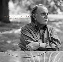 Alvin Lucier – Ever Present (CD, Album)