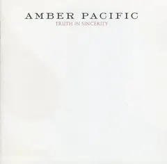 Amber Pacific – Truth In Sincerity (CD, Album)