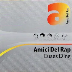 Amici Del Rap – Euses Ding (CD, Album)