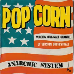 Anarchic System – Pop Corn (Vinyl, 7")