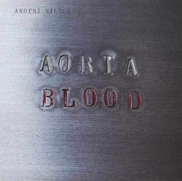 Anders Nilsson's Aorta – Blood