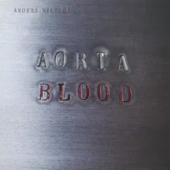 Anders Nilsson's Aorta – Blood (CD, Album)