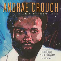 Andrae Crouch* – He's Everywhere (CD, Album)