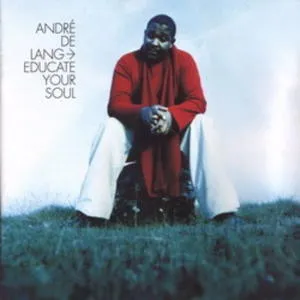 Andre De Lang* – Educate Your Soul