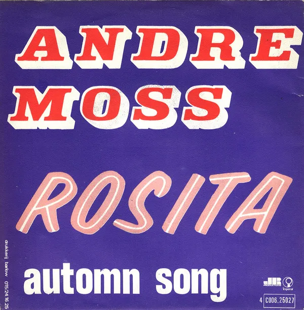 Andre Moss* – Rosita