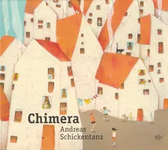Andreas Schickentanz – Chimera (CD, Album)