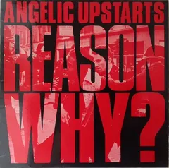 Angelic Upstarts – Reason Why? (Vinyl, LP)