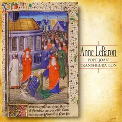 Anne LeBaron – Pope Joan, Transfiguration (CD, Album)