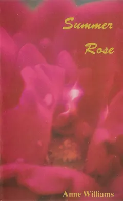 Anne Williams (2) – Summer Rose (Cassette, Album)
