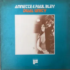Annette* & Paul Bley – Dual Unity (Vinyl, LP)