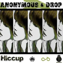 Anonymous (37) & Drop (22) – Hiccup (File, WAV)