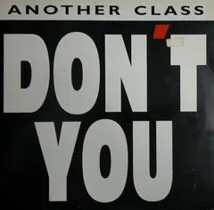 Another Class – Don't You (Vinyl, 12")