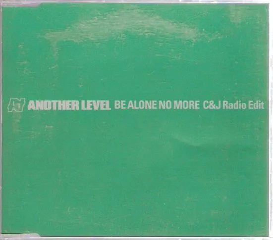 Another Level – Be Alone No More