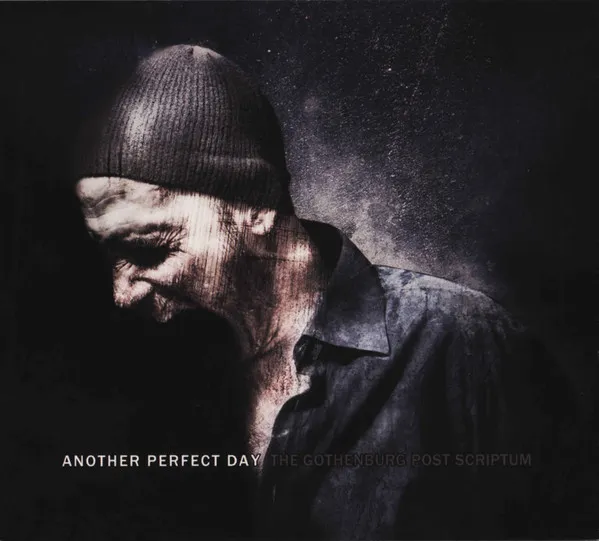 Another Perfect Day – The Gothenburg Post Scriptum