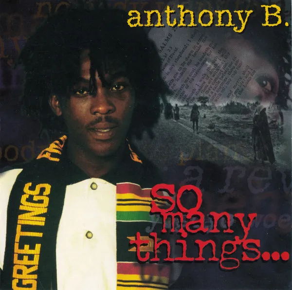 Anthony B.* – So Many Things