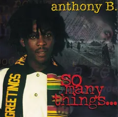 Anthony B.* – So Many Things (CD, Album)