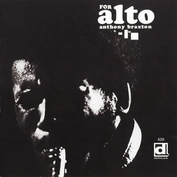 Anthony Braxton – For Alto