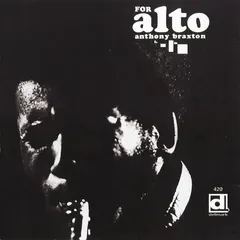 Anthony Braxton – For Alto (CD, Album)