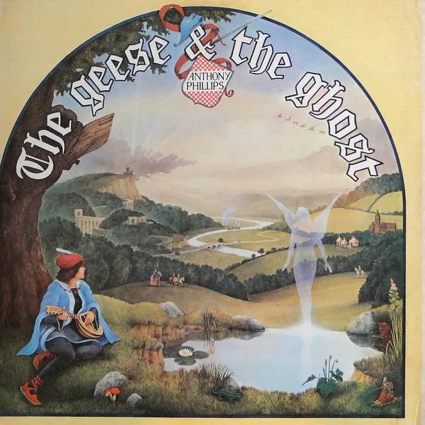 Anthony Phillips – The Geese & The Ghost