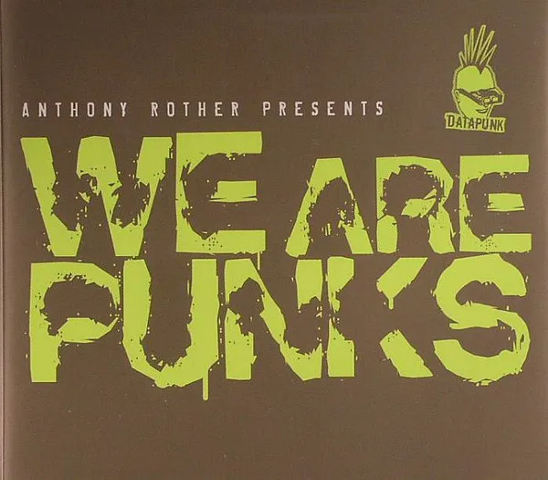 Anthony Rother – We Are Punks