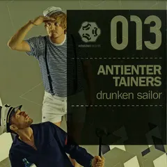 Antientertainers – Drunken Sailor (Vinyl, 12")
