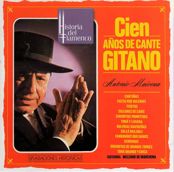 Antonio Mairena – 100 Años De Cante Gitano