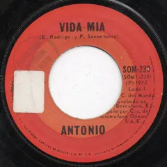 Antonio* – Vida Mia (Vinyl, 7")
