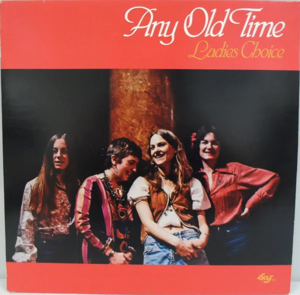Any Old Time* – Ladies Choice