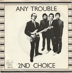 Any Trouble – 2nd Choice (Vinyl, 7")